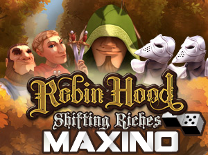 Maxinolla pelataan ilmaiseksi Robin Hoodia
